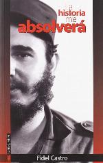 La historia me absolver&aacute; (GEBARA) (Spanish Edition)