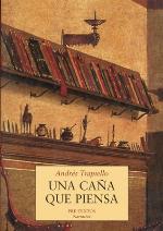 Una caña que piensa