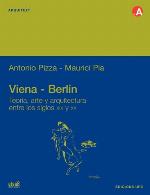 Viena - Berlín. Teoría, arte y arquitectura entre los siglos XIX y XX (Arquitext)