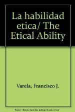 La habilidad etica/ The Etical Ability (Spanish Edition)