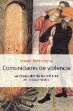 Comunidades de violencia : la persecucion de las minorías en la Edad Media