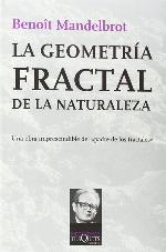 La geometr&iacute;a fractal de la naturaleza (Metatemas) (Spanish Edition)