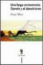 Una larga controversia Darwin y el darwinismo (Spanish Edition)