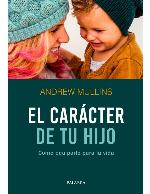 El carácter de tu hijo (Hacer Familia)