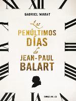Los penúltimos días de Jean Paul Balart