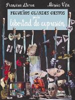 Pequeños Grandes Gestos por la libertad de expresión