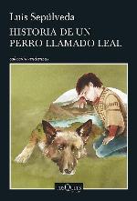Historia de un perro llamado Leal (Andanzas) (Spanish Edition)