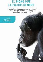 El mono que llevamos dentro (Booket Ciencia) (Spanish Edition)