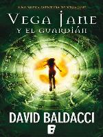 Vega Jane y El guardián (Serie de Vega Jane 2)