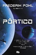 P&oacute;rtico (La Saga de los Heechee 1) (Spanish Edition)