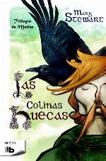 Las colinas huecas / The Hollow Hills (Trilogia De Merlin II) (Spanish Edition)