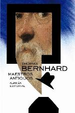 Maestros Antiguos (El libro de bolsillo - Bibliotecas de autor - Biblioteca Bernhard) (Spanish Edition)