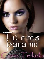 Tú eres para mí