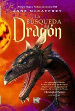 la b&uacute;squeda del drag&oacute;n (Los Jinetes De Pern/ The Dragonriders of Pern) (Spanish Edition)