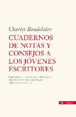 Cuaderno de notas y consejos a los j&oacute;venes escritores: Charles Baudelaire (Biblioteca de Literatura Universal (BLU)) (Spanish Edition)