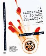 El asesinato de Johann Sebastián Bach