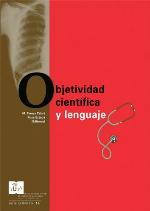 Objetividad científica y lenguaje : la terminología de las ciencias de la salud : IV Actividades de IULATERM de Verano (7-17 de julio de 2003)