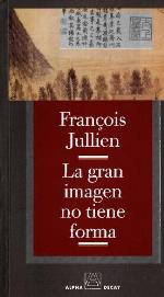 La gran imagen no tiene forma