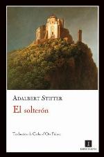 El solter&oacute;n (Impedimenta) (Spanish Edition)