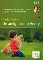 Un amigo como Henry: La impactante historia de un ni&ntilde;o autista y su perro. Un relato de superaci&oacute;n (Spanish Edition)