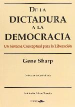 De la dictadura a la democracia : us sistema conceptual para la liberaci&oacute;n