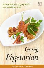 Going vegetarian : 100 recipes how to get protein on a vegetarian diet