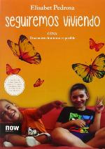 Seguiremos viviendo: Gina, una muerte luminosa es posible (Spanish Edition)