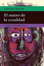 El teatro de la crueldad: Ciencia, poes&iacute;a y metaf&iacute;sica (Spanish Edition)