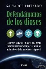 Defend&aacute;monos de los dioses (Spanish Edition)
