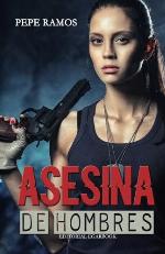 Asesina de hombres (Spanish Edition)