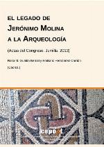 El legado de Jerónimo Molina a la arqueología : actas del congreso. Jumilla. 2013