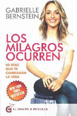 Los milagros ocurren: 40 d&iacute;as que te cambiaran la vida (Spanish Edition)