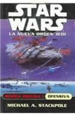 Marea oscura I. Ofensiva (Star Wars. La Nueva Orden Jedi / Star Wars. The New Jedi Order) (Spanish Edition)