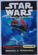 Marea oscura II. Desastre (Star Wars La Nueva Orden Jedi / Star Wars. The New Jedi Order) (Spanish Edition)