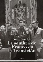 La sombra de Franco en la Transici&oacute;n (Memoria) (Spanish Edition)