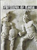 Los enemigos de Roma: De An&iacute;bal a Atila el Huno (Historia) (Spanish Edition)
