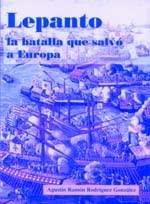 Lepanto, La Batalla Que Salvo a Europa