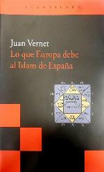 Lo que Europa debe al islam de Espa&ntilde;a (Acantilado Bolsillo) (Spanish Edition)