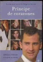 Principe de corazones/ Prince of Hearts: La Vida Sentimental Del Principe De Borbon (Spanish Edition)