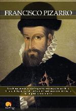 Breve historia de Francisco Pizarro/ Brief History of Francisco Pizzaro (Spanish Edition)