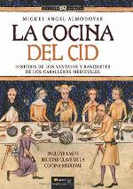 La cocina del Cid (Historia Inc&oacute;gnita) (Spanish Edition)