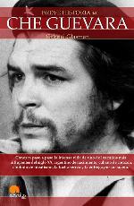 Breve historia del Che Guevara (Spanish Edition)