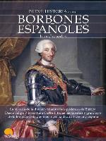 Breve Historia de los Borbones españoles