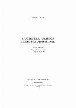 La Certeza jurídica como previsibilidad