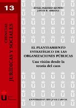 El planteamiento estratégico de las organizaciones públicas : una visión desde la teoría del caos