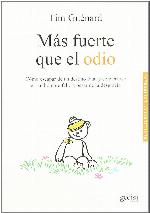 M&aacute;s fuerte que el odio: C&oacute;mo escapar de un destino fatal y convertirse en un hombre feliz a pesar de la desgracia (Testimonios) (Spanish Edition)