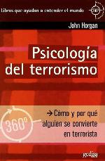 Psicolog&iacute;a del terrorismo: C&oacute;mo y por qu&eacute; alguien se convierte en terrorista (360&ordm; / Claves Contempor&aacute;neas) (Spanish Edition)
