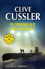 El tri&aacute;ngulo del Pac&iacute;fico (Dirk Pitt 6) (Best Seller) (Spanish Edition)