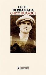 Leche derramada (Narrativa) (Spanish Edition)