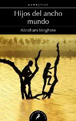 Hijos del ancho mundo / Cutting For Stone (Salamandra Narrativa) (Spanish Edition)